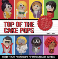 Title: Top of the Cake Pops, Author: April Carter