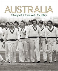 Title: Australia: Story of a Cricket Country, Author: Chris Ryan