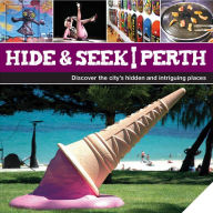 Title: Hide & Seek Perth, Author: Explore Australia Publishing