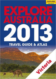 Title: Explore Victoria 2013, Author: Explore Australia Publishing