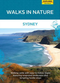 Title: Walks in Nature: Sydney, Author: Explore Australia Publishing