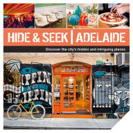 Title: Hide & Seek Adelaide, Author: Explore Australia Publishing