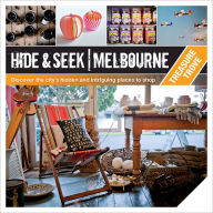 Title: Hide & Seek Melbourne: Treasure Trove, Author: Explore Australia Publishing