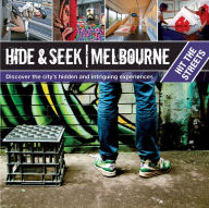 Title: Hide & Seek Melbourne: Hit the Streets, Author: Explore Australia Publishing