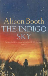 Title: The Indigo Sky, Author: Alison Booth