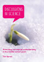Discussions in Science: Promoting conceptual understanding in the middle school years