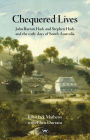 Chequered Lives: John Barton Hack and Stephen Hack and the early days of South Australia