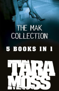 Title: The Mak Collection, Author: Moss Tara