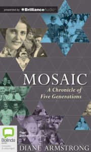 Title: Mosaic: A Chronicle of Five Generations, Author: Diane Armstrong