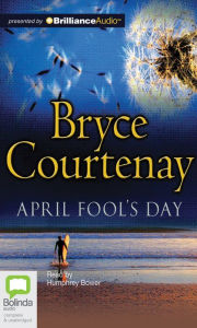 Title: April Fool's Day, Author: Bryce Courtenay