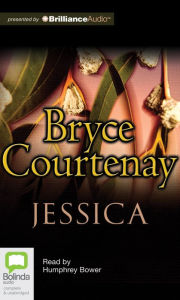 Title: Jessica, Author: Bryce Courtenay