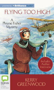 Title: Flying Too High (Phryne Fisher Series #2), Author: Kerry Greenwood