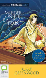 Title: Murder on the Ballarat Train (Phryne Fisher Series #3), Author: Kerry Greenwood