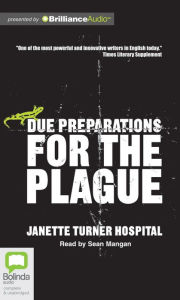 Title: Due Preparations for the Plague, Author: Janette Turner Hospital