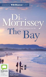 Title: The Bay, Author: Di Morrissey