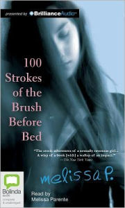 Title: 100 Strokes of the Brush Before Bed, Author: Melissa P.