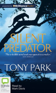 Title: Silent Predator, Author: Tony Park