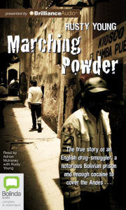 Title: Marching Powder, Author: Rusty Young