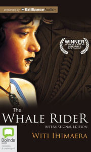 Title: The Whale Rider, Author: Witi Ihimaera