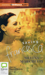 Title: Saving Francesca, Author: Melina Marchetta