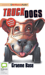 Title: TruckDogs, Author: Graeme Base