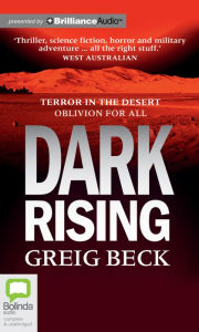 Title: Dark Rising, Author: Greig Beck