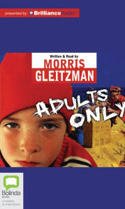 Title: Adults Only, Author: Morris Gleitzman