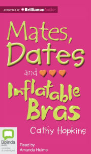 Title: Mates, Dates and Inflatable Bras, Author: Cathy Hopkins