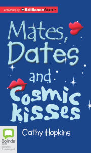 Title: Mates, Dates, and Cosmic Kisses (Mates, Dates Series), Author: Cathy Hopkins