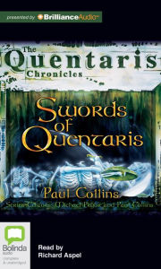 Title: Swords of Quentaris (The Quentaris Chronicles), Author: Paul Collins