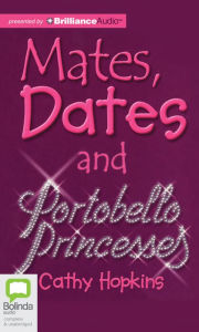 Title: Mates, Dates and Portobello Princesses (Mates, Dates and Designer Divas), Author: Cathy Hopkins