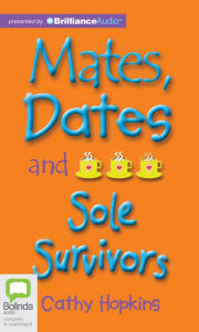 Title: Mates, Dates and Sole Survivors, Author: Cathy Hopkins