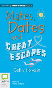 Title: Mates, Dates and Great Escapes, Author: Cathy Hopkins