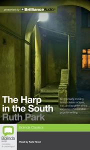 Title: The Harp In The South, Author: Ruth Park