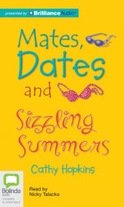 Title: Mates, Dates and Sizzling Summers, Author: Cathy Hopkins