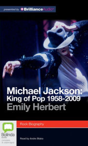 Title: Michael Jackson: King of Pop 1958-2009, Author: Emily Herbert