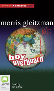 Title: Boy Overboard, Author: Morris Gleitzman