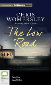 Title: The Low Road, Author: Chris Womersley