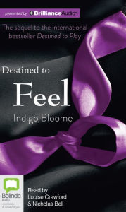 Title: Destined to Feel (Avalon Trilogy Series #2), Author: Indigo Bloome