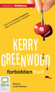 Title: Forbidden Fruit (Corinna Chapman Series #5), Author: Kerry Greenwood