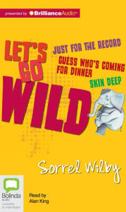 Title: Let's Go Wild Collection, Author: Sorrel Wilby