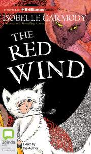 Title: The Red Wind, Author: Isobelle Carmody