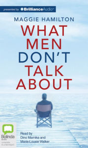 Title: What Men Don't Talk About, Author: Maggie Hamilton