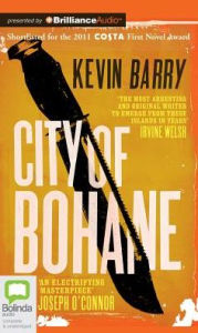 Title: City of Bohane, Author: Kevin Barry