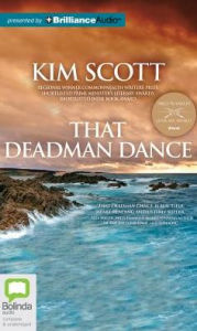 Title: That Deadman Dance, Author: Kim Scott