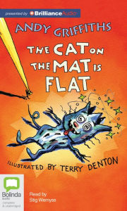 Title: The Cat on the Mat Is Flat, Author: Andy Griffiths