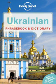Title: Lonely Planet Ukrainian Phrasebook & Dictionary 4, Author: Marko Pavlyshyn