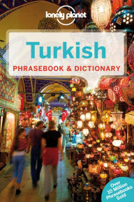 Title: Lonely Planet Turkish Phrasebook & Dictionary, Author: Arzu Kurklu