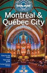 Title: Lonely Planet Montreal & Quebec City, Author: Lonely Planet