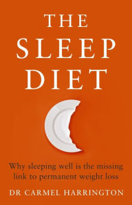 Title: The Sleep Diet, Author: Carmel Harrington